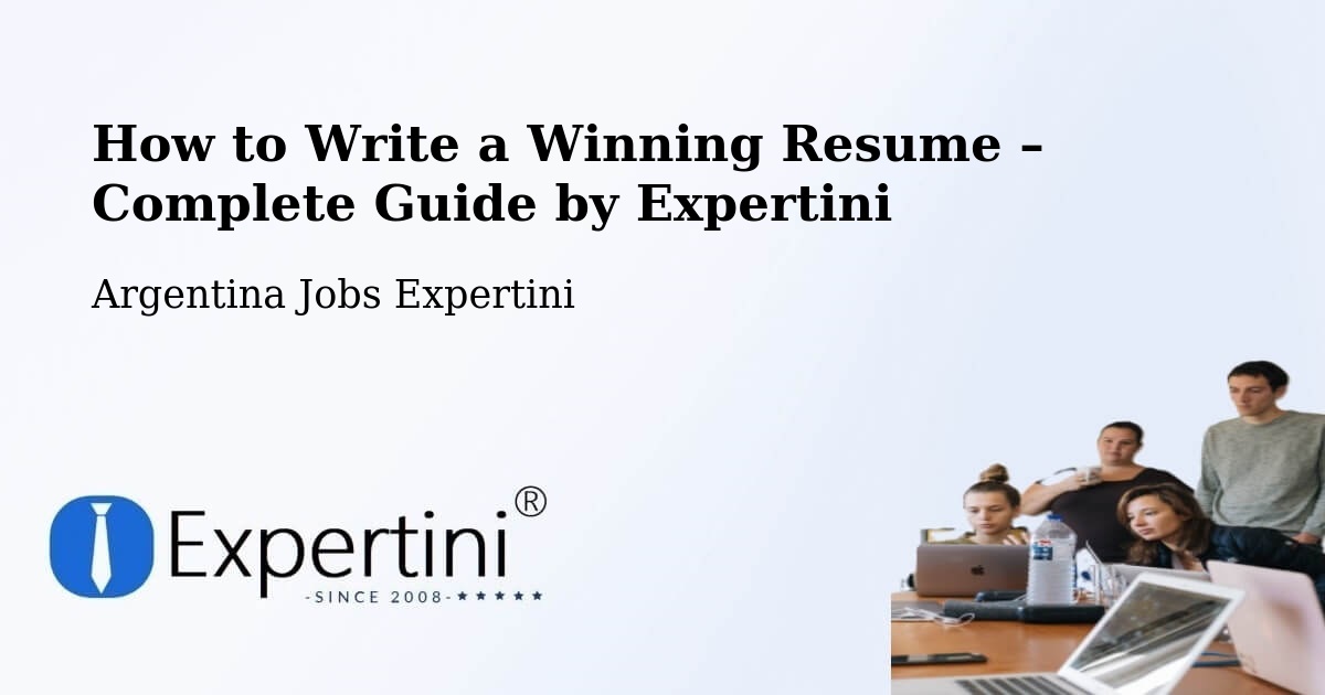 Resume Writing Guide for Job Seekers – Río Grande - Río Grande, Argentina Jobs Expertini